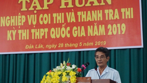 Đắk Lắk: Tập huấn nghiệp vụ coi thi, thanh tra thi Kỳ thi THPT quốc gia năm 2019 - Ảnh minh hoạ 4
