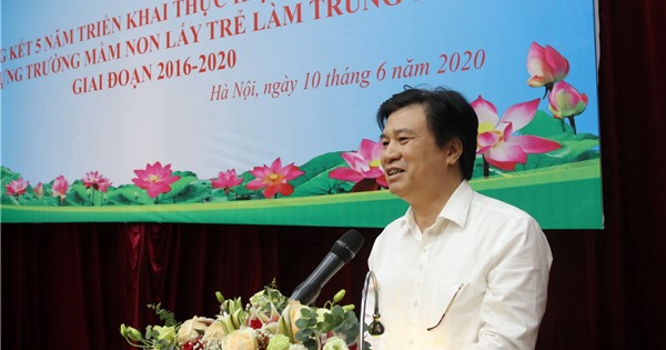 Thứ trưởng Nguyễn Hữu Độ:  Cần thống nhất nhận thức xây dựng mô hình trường mầm non lấy trẻ làm trung tâm