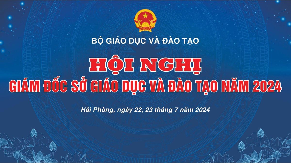 Bộ GD&ĐT tổ chức Hội nghị Giám đốc Sở năm 2024